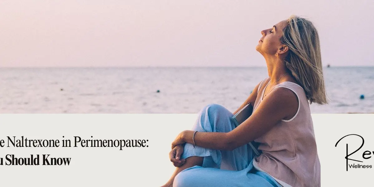Low-Dose Naltrexone in Perimenopause: What You Should Know