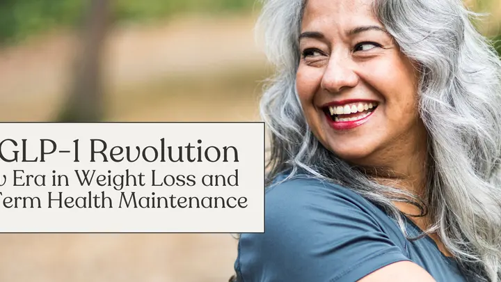 The GLP-1 Revolution: A New Era in Weight Loss and Long-Term Health Maintenance