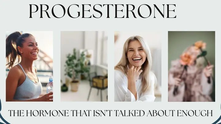 Progesterone: The Hormone That Isn’t Talked About Enough!