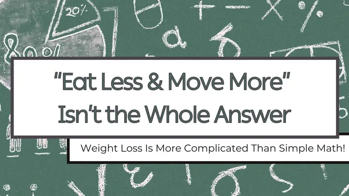 "Eat Less &#038; Move More" IS NOT Whole Answer